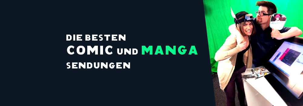 besten Comic und Manga Sendungen